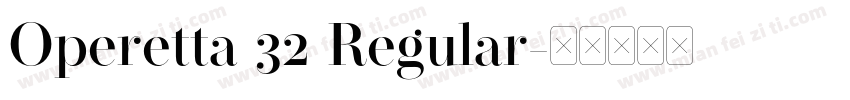 Operetta 32 Regular字体转换